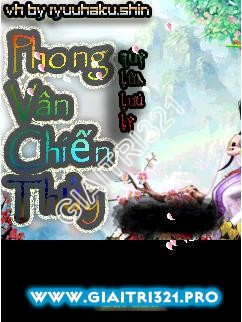 (Game Việt Hoá)Phong Vân Chiến Thuỷ vh 100%